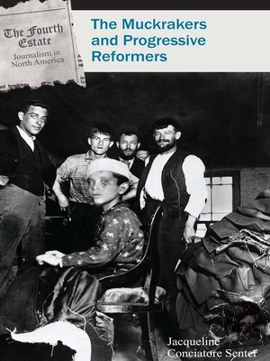 cover image of The Muckrakers and Progressive Reformers